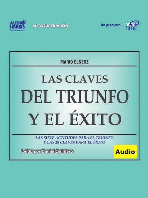 Title details for Las Claves Del Triunfo Y Del Exito / Las Siete Actitudes Para El Triunfo Y Las 20 Claves Para El Exito by Mario Elnerz - Available